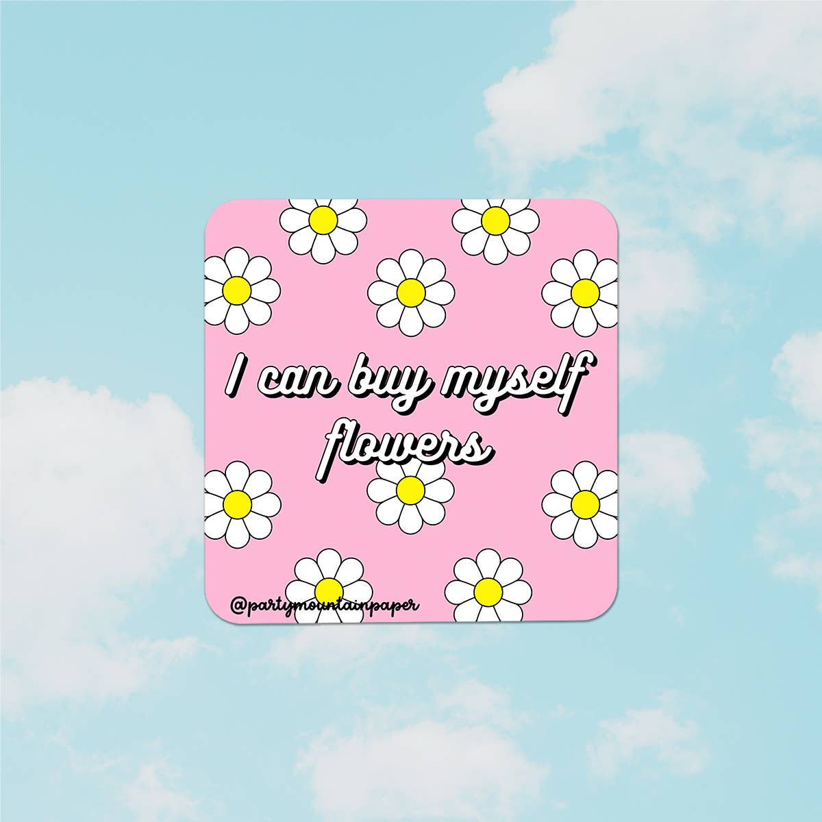 Buy Myself Flowers Sticker | Last Chance