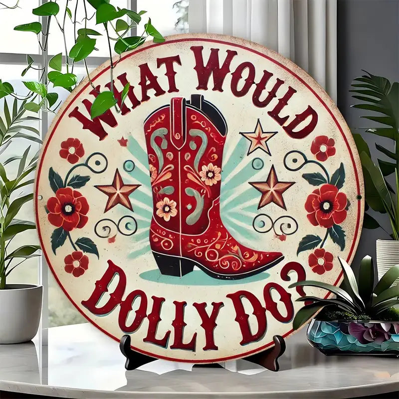 What Would Dolly Do Sign