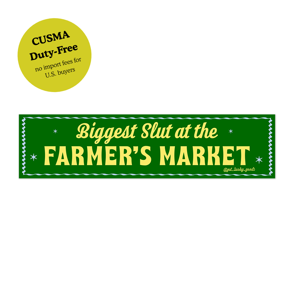 Biggest Slut at Farmer’s Market - Vinyl Bumper Sticker