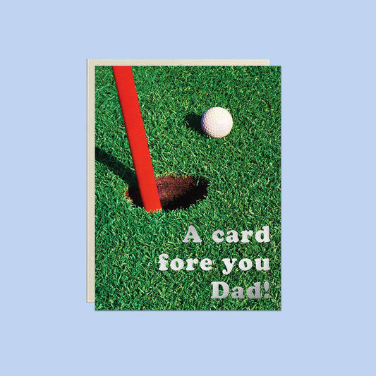 Card Fore You Dad – Foil Father’s Day Greeting