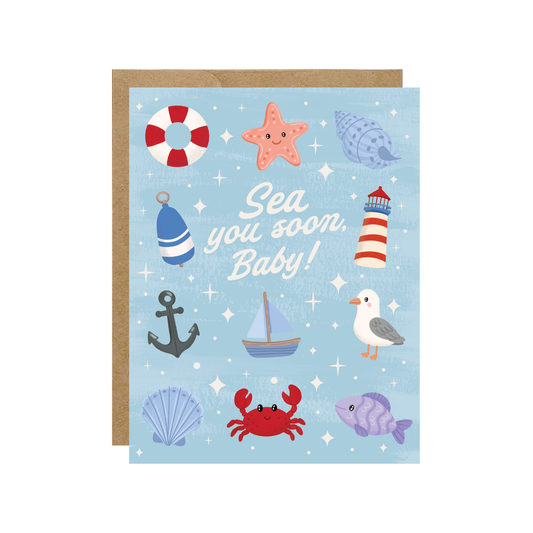 Sea You Soon Baby! - Coastal Nautical Shower Card