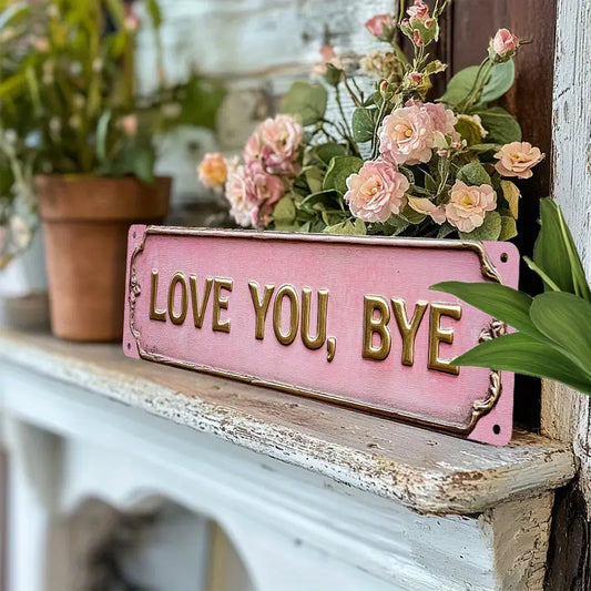 Love You Bye Sign