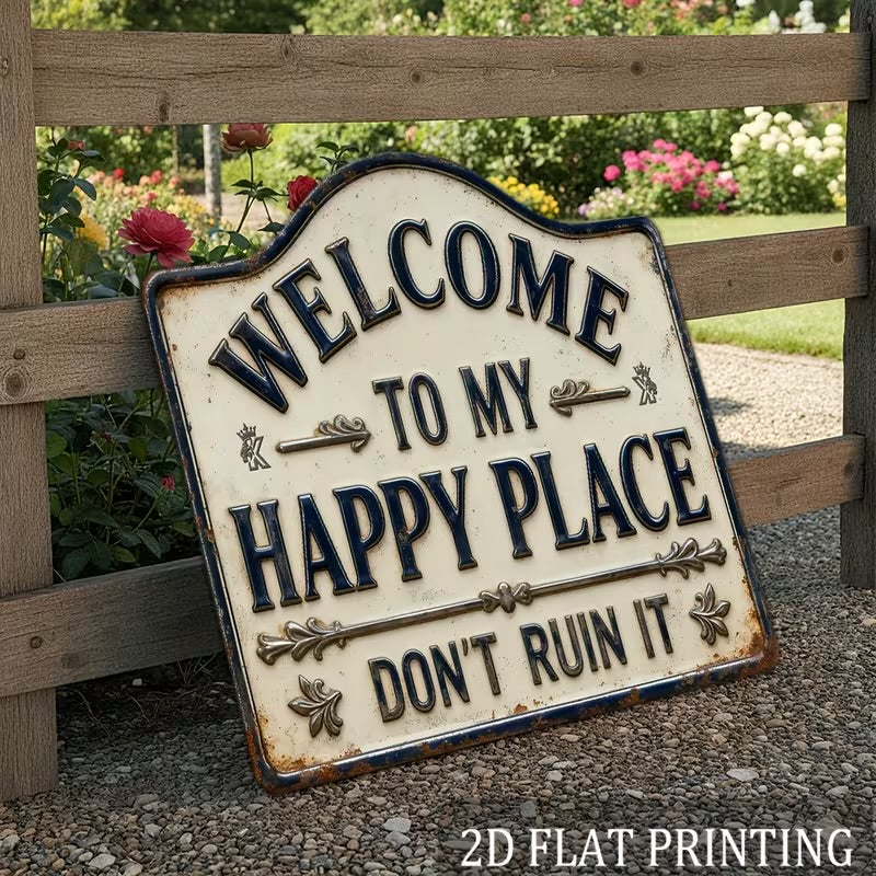 Welcome To My Happy Place Sign
