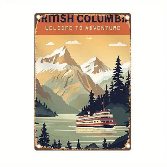 British Columbia Welcome to Adventure Sign