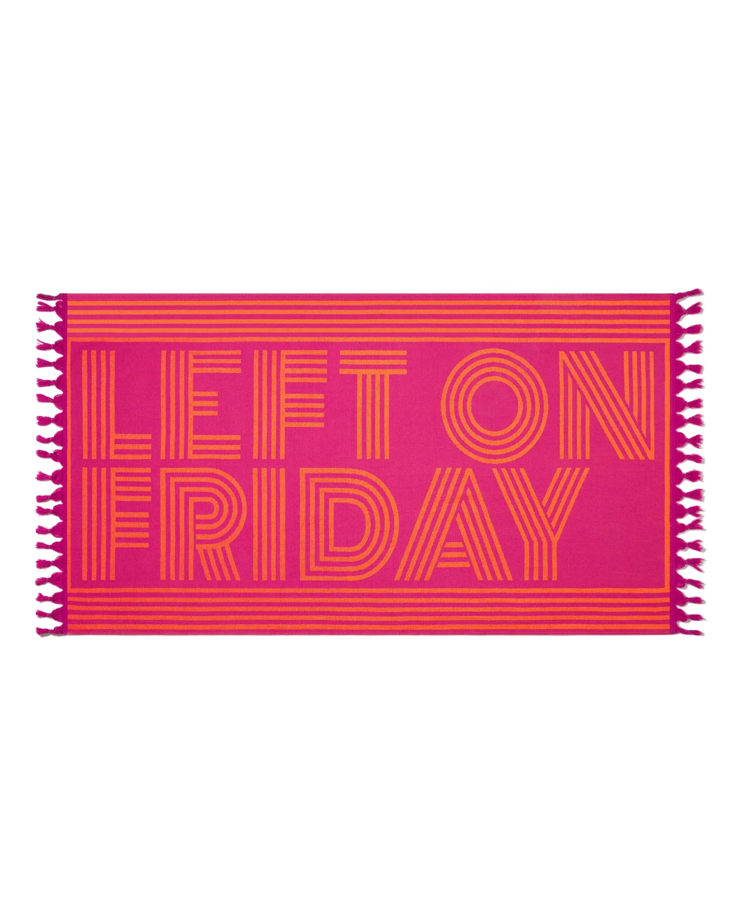 Left On Friday Pool Towel