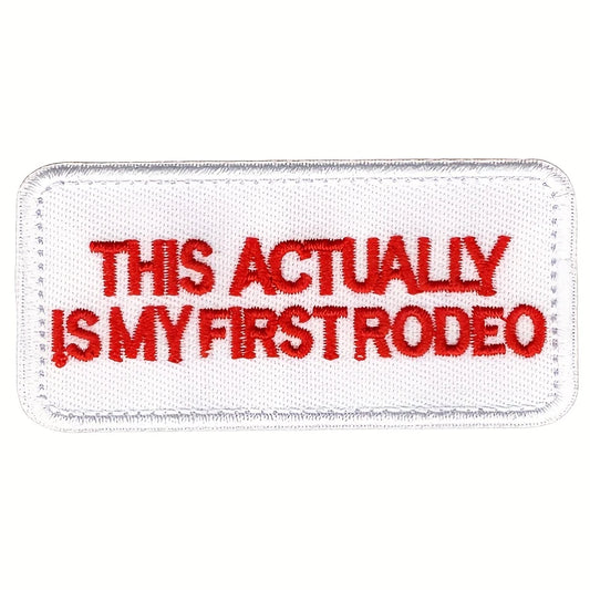 This Actually Is My First Rodeo