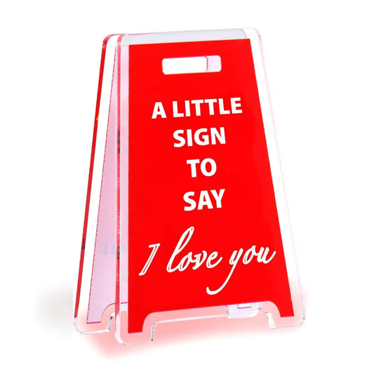A Little Sign To Say I Love You