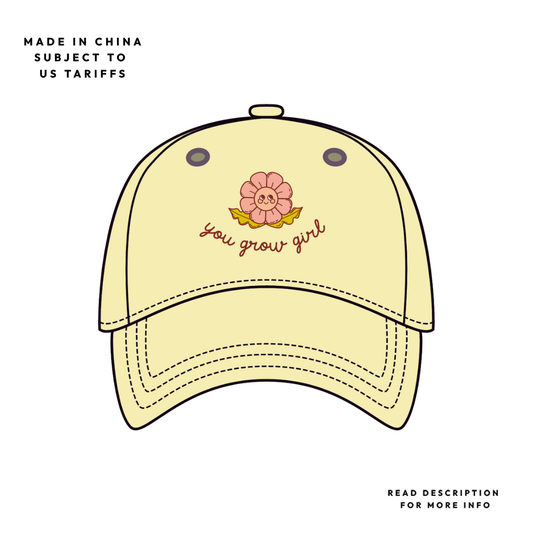 You Grow Girl Baseball Dad Hat | Last Chance