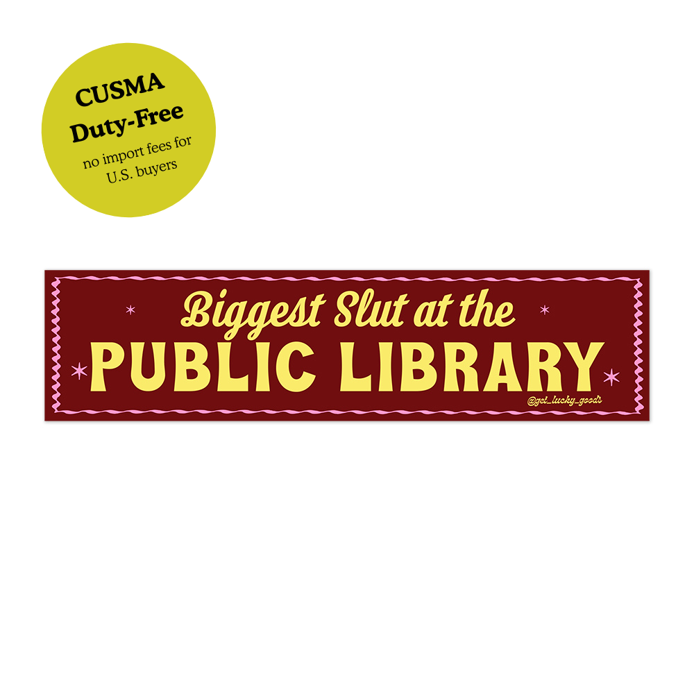 Biggest Slut at Public Library - Vinyl Bumper Sticker