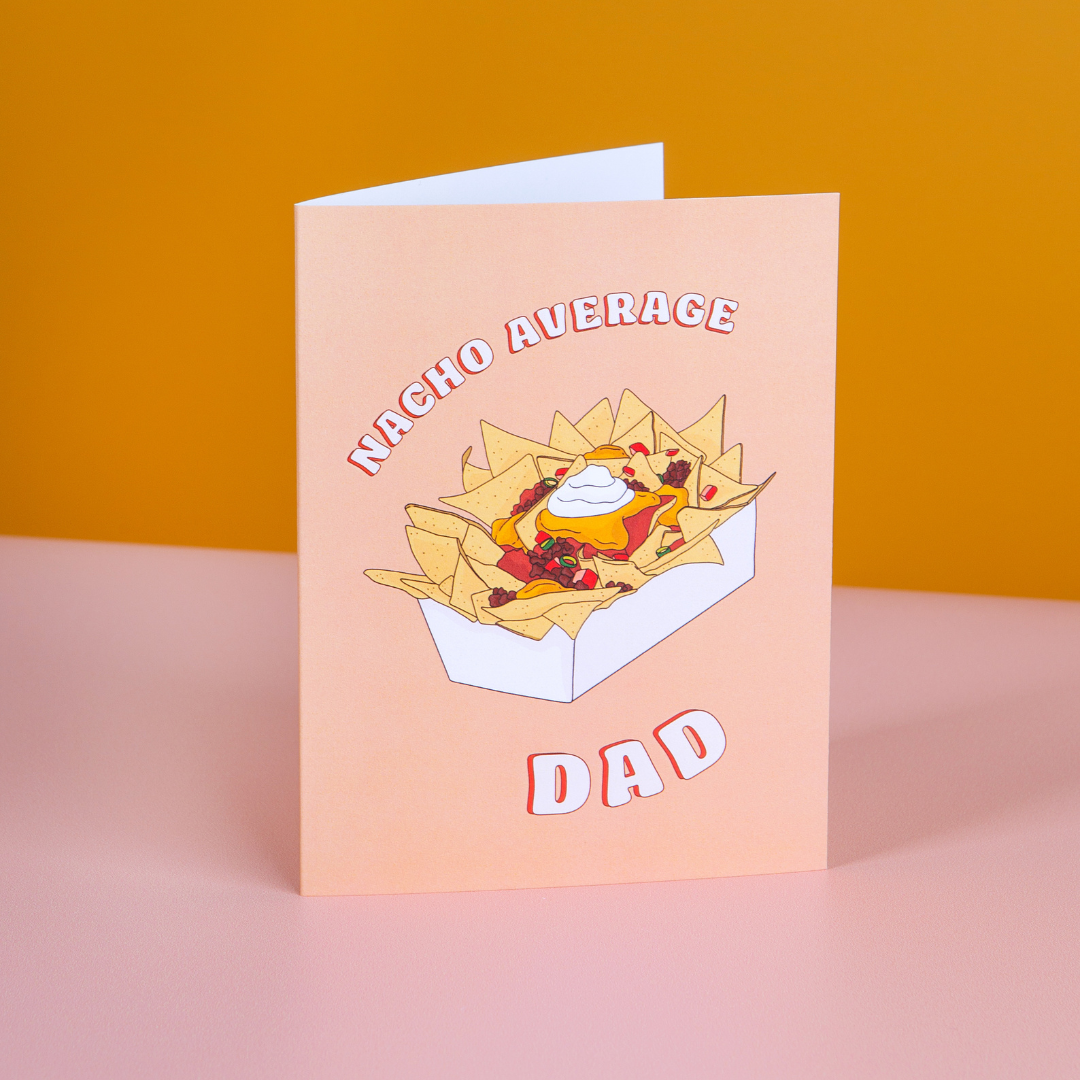 Nacho Average Dad  | Father's Day Card