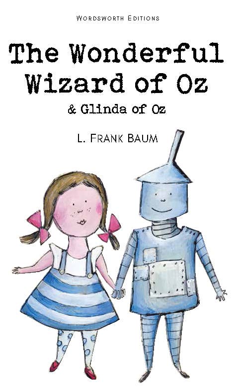 The Wonderful Wizard of Oz & Glinda of Oz | Wordsworth Book